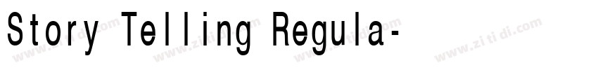 Story Telling Regula字体转换 Story Telling Regula字体转换